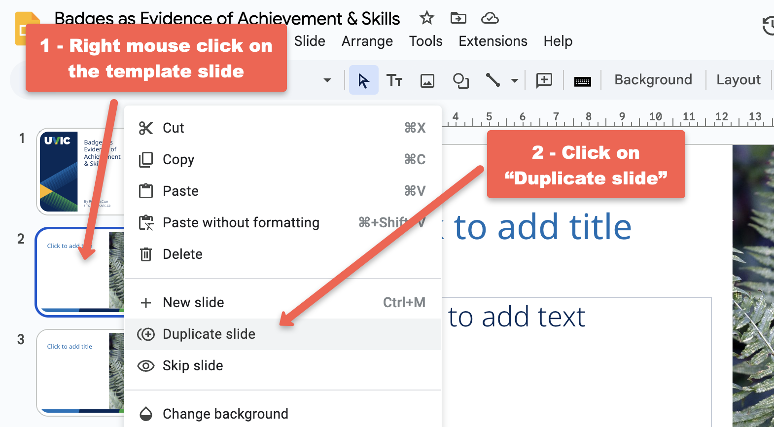 Directions on how to duplicate a template slide